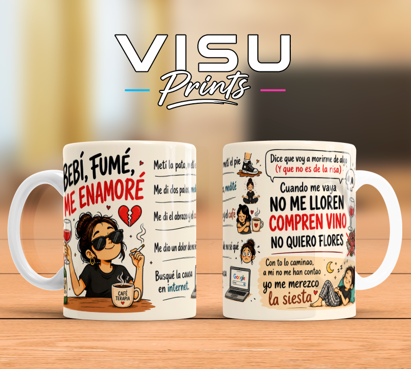 Taza “Bebí, Fumé y Me Enamoré” ☕🍷